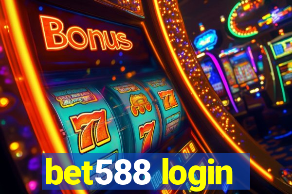 bet588 login